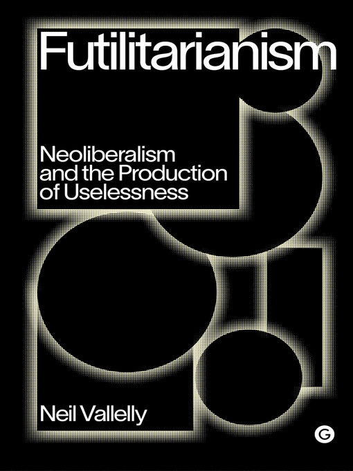 Title details for Futilitarianism by Neil Vallelly - Available